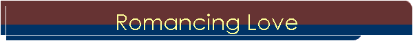 Romancing Love