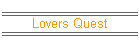 Lovers Quest