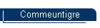 Commeuntigre