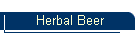 Herbal Beer