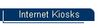 Internet Kiosks