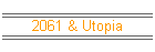 2061 & Utopia
