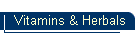 Vitamins & Herbals